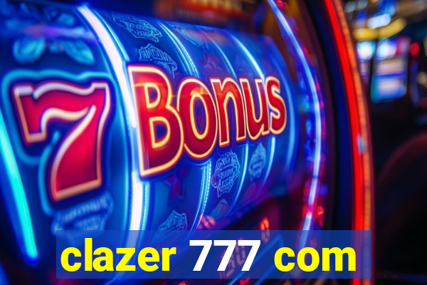 clazer 777 com